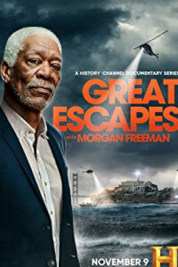 Великие побеги с Морганом Фрименом смотреть онлайн